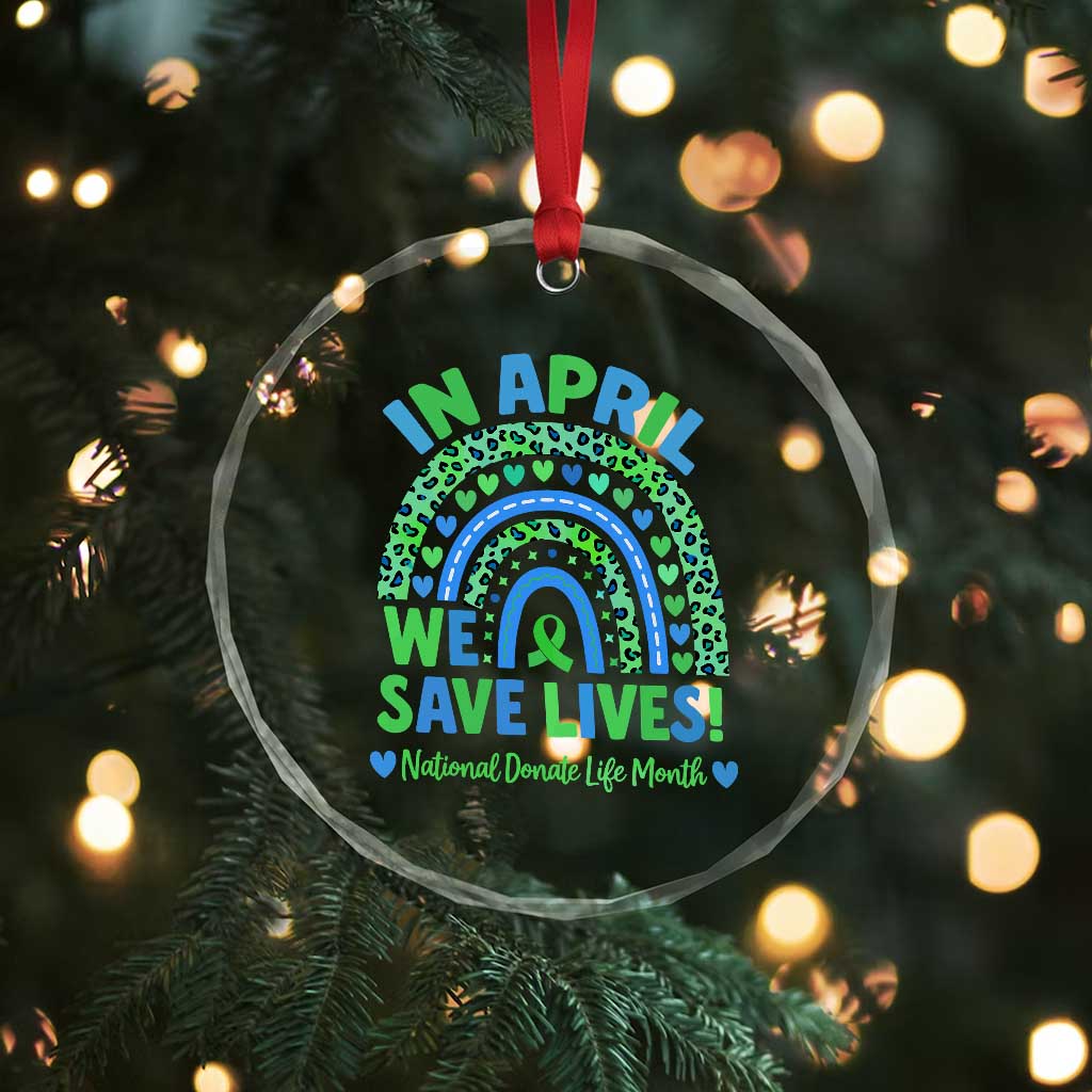 National Donate Life Month Crystal Glass Ornament In April We Save Lives Organ Donation Support Green Ribbon