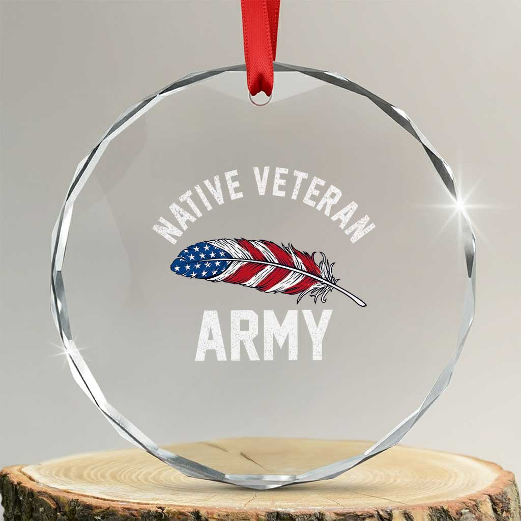 Native American Army Veteran US Flag Indigenous Soldier Crystal Glass Ornament