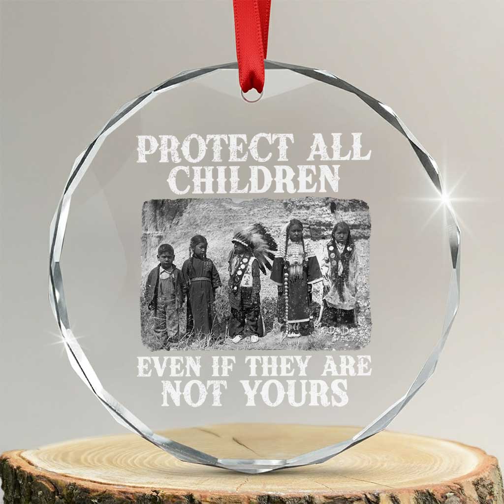 Native American Every Child Crystal Glass Ornament Protect All Children Even If They Are Not Yours - Wonder Print Shop