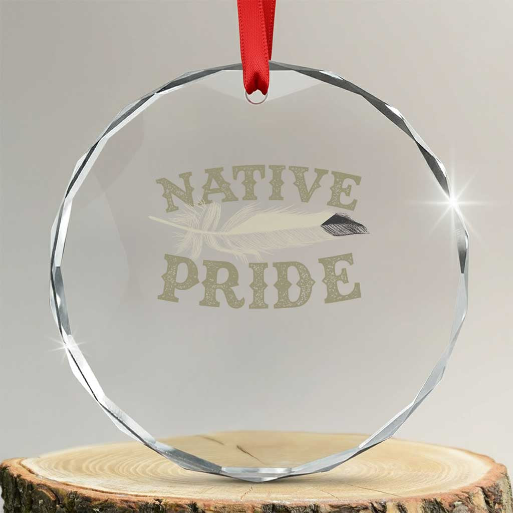 Native Pride Crystal Glass Ornament Native Indian American Day Indigenous Native American