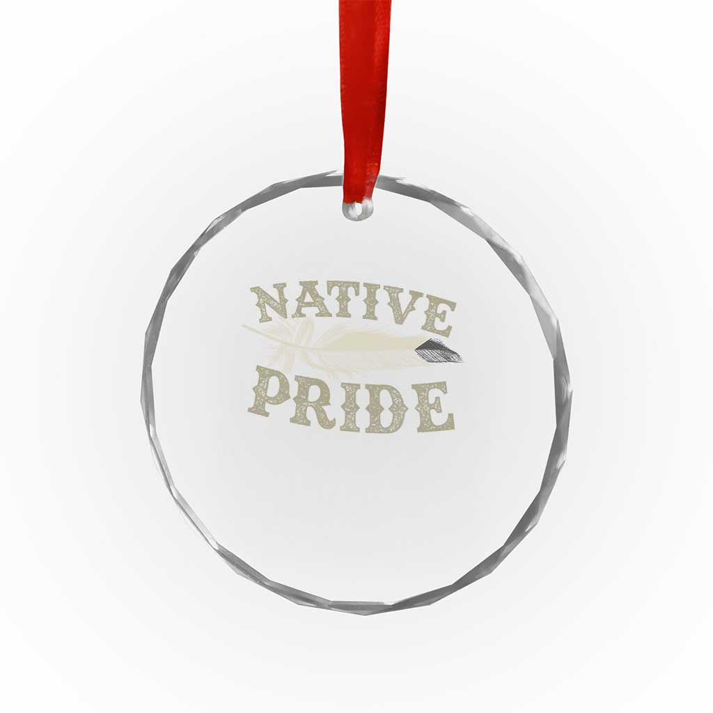 Native Pride Crystal Glass Ornament Native Indian American Day Indigenous Native American