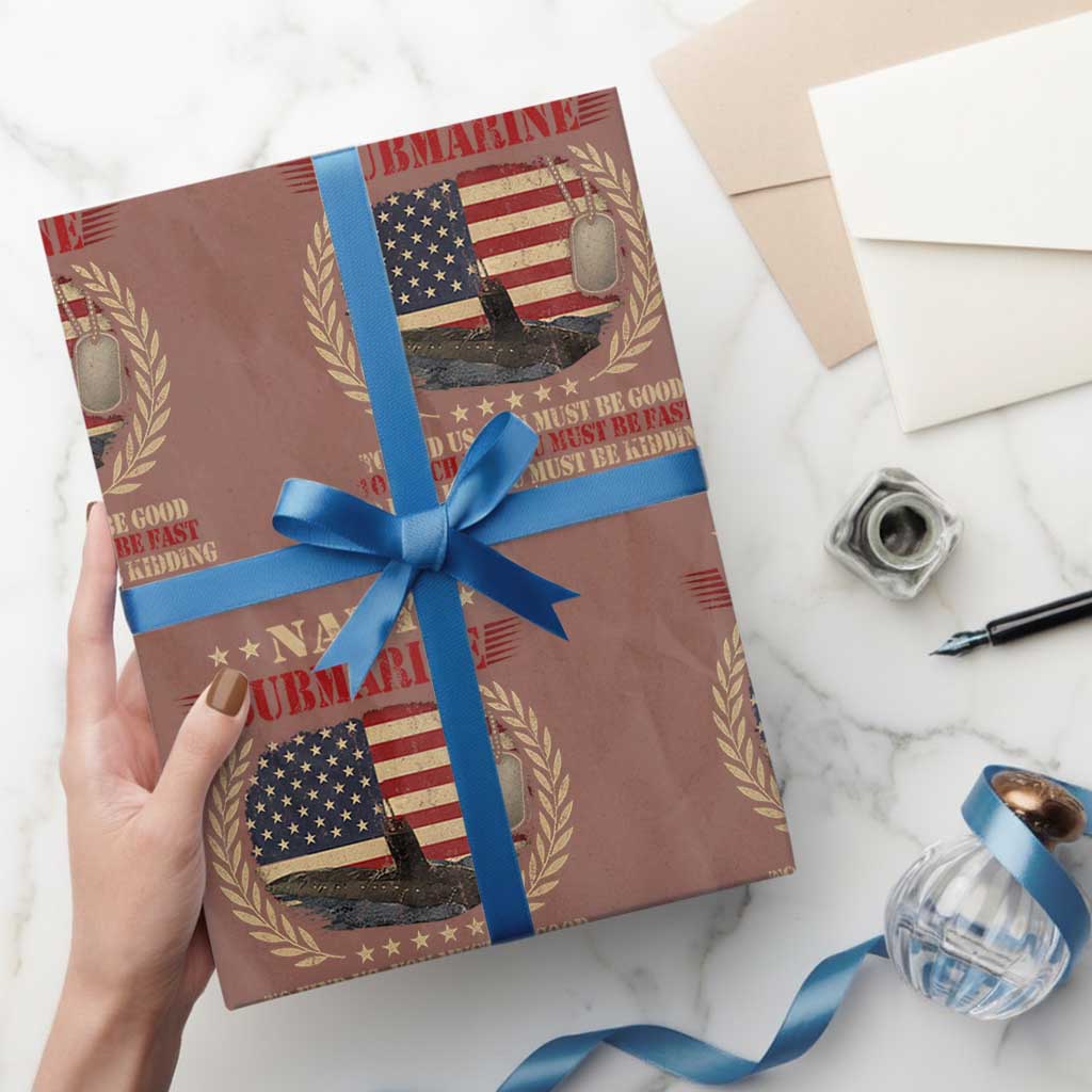 Navy Submarine Wrapping Paper Roll To Find Us You Must Be Good To Catch Us You Must Be Fast - Wonder Print Shop