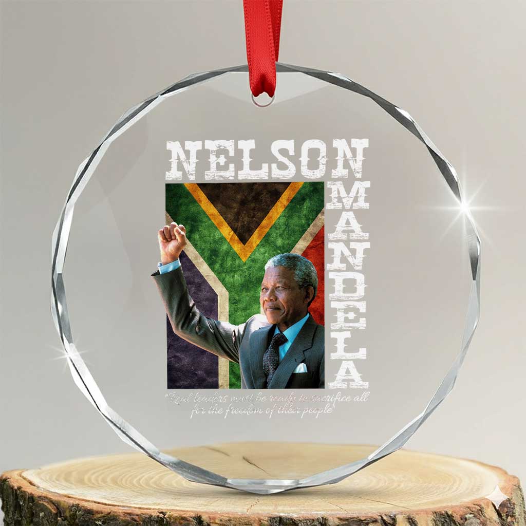 Nelson Mandela Quote Crystal Glass Ornament Real Leaders Must Be Ready To Sacrifice All For The Freedom