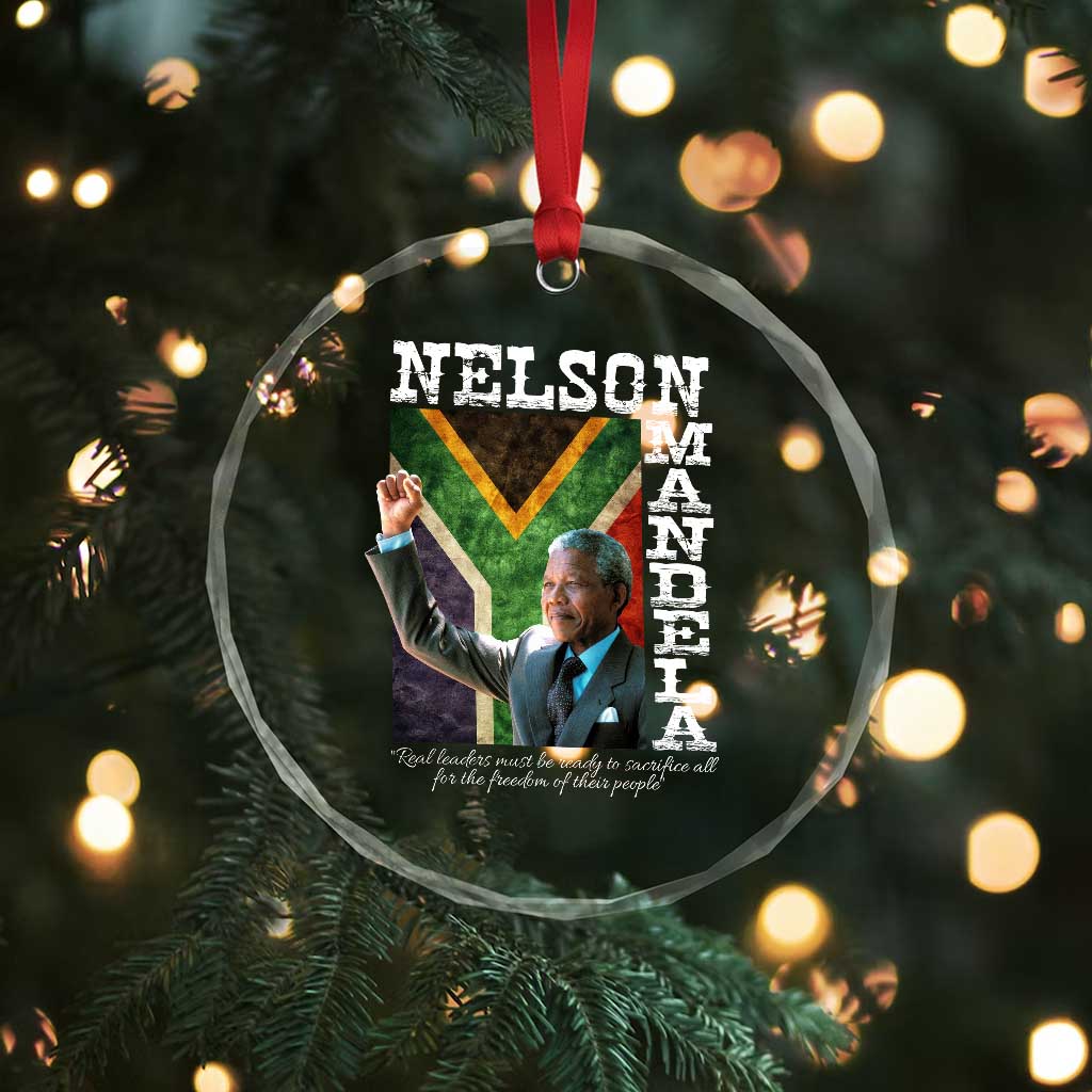 Nelson Mandela Quote Crystal Glass Ornament Real Leaders Must Be Ready To Sacrifice All For The Freedom