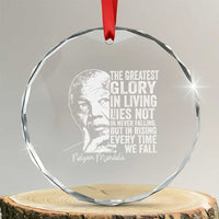 Nelson Mandela Quote Crystal Glass Ornament The Greatest Glory In Living Lies Not In Never Falling But In Rising