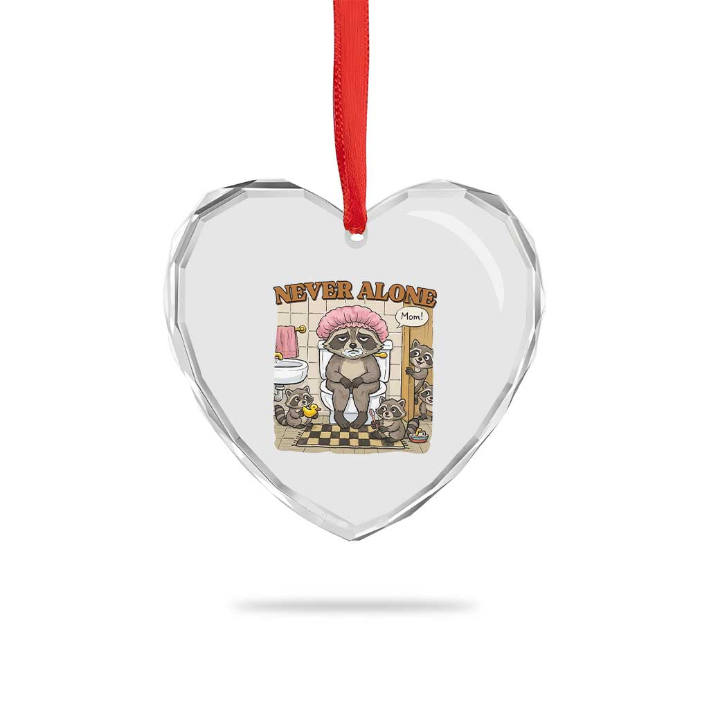 Never Alone Raccoon Mom Heart Crystal Glass Ornament Funny Mama Life Mothers Day