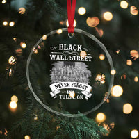 Never Forget Black Wall Street 1921 Crystal Glass Ornament Tulsa Oklahoma Black History Month