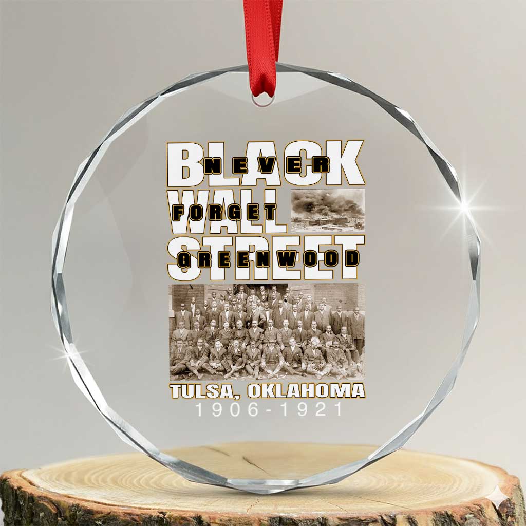 Never Forget Greenwood Black Wall Street Crystal Glass Ornament Black History Month
