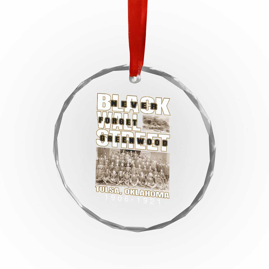 Never Forget Greenwood Black Wall Street Crystal Glass Ornament Black History Month
