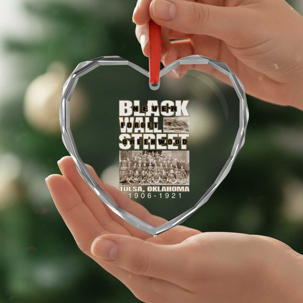 Never Forget Greenwood Black Wall Street Heart Crystal Glass Ornament Black History Month