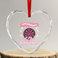 Never Underestimate A Girl Dart Player Gift Idea Heart Crystal Glass Ornament - Wonder Print Shop