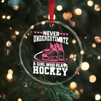 Never Underestimate A Girl Who Plays Hockey Crystal Glass Ornament Gift For Women - Wonder Print Shop