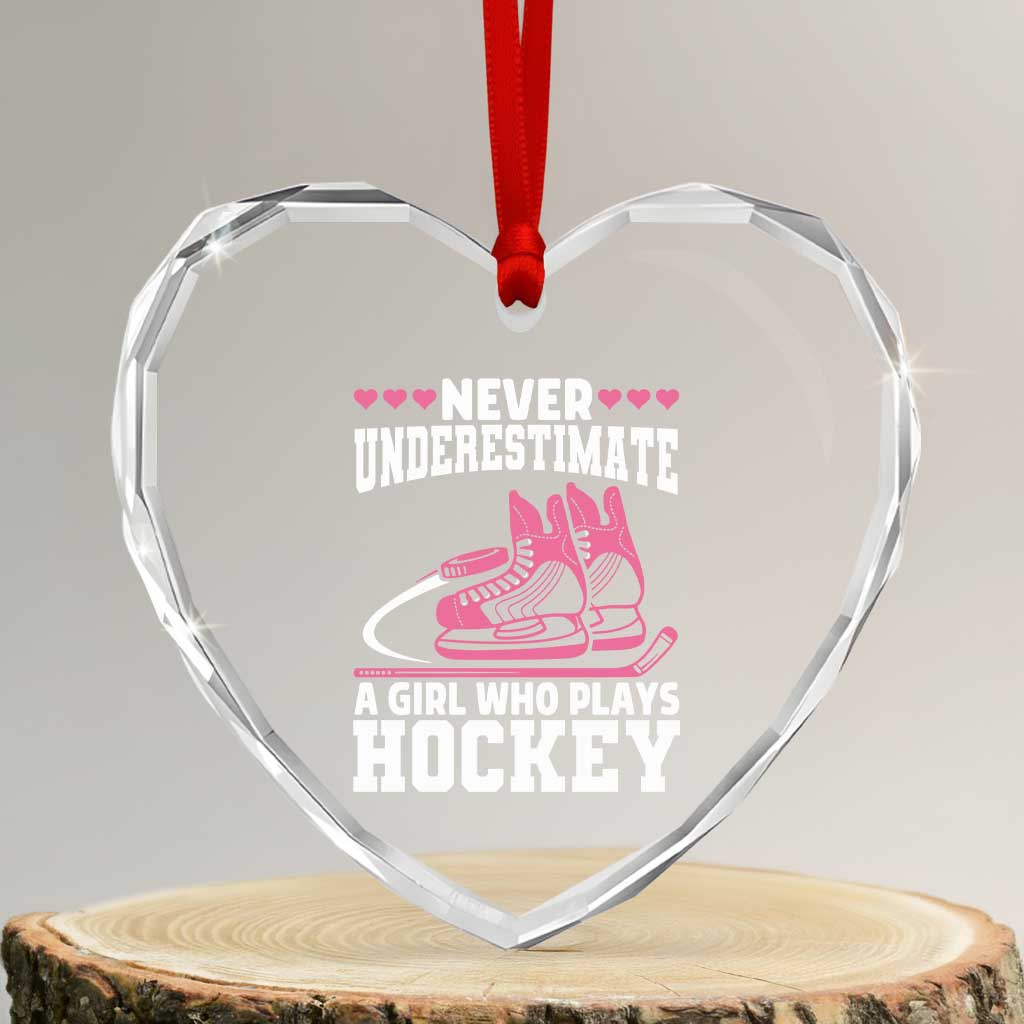 Never Underestimate A Girl Who Plays Hockey Heart Crystal Glass Ornament Gift For Women - Wonder Print Shop