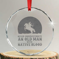 Never Underestimate An Old Man Native American Warrior Crystal Glass Ornament