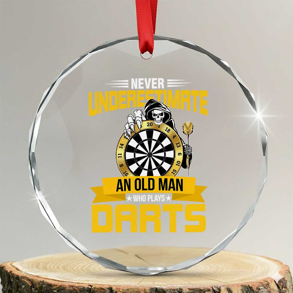Never Underestimate An Old Man Plays Darts Crystal Glass Ornament Funny Dartist Grim Reaper Gift - Wonder Print Shop