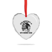Never Underestimate An Old Man With Cherokee Blood Heart Crystal Glass Ornament Native American Heritage Gift