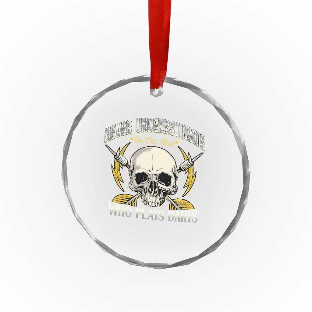 Never Underestimate An Old Who Plays Darts Crystal Glass Ornament Funny Darts Fan - Wonder Print Shop