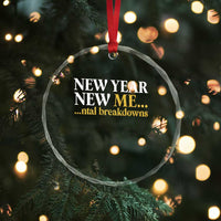 New Year New Me Mental Breakdowns Crystal Glass Ornament Funny New Year Party Faux Glitter - Wonder Print Shop