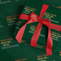 New Year New Me Mental Breakdowns Wrapping Paper Roll Funny New Year Party - Wonder Print Shop