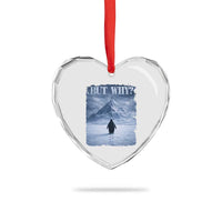 Nihilist Penguin But Why Heart Crystal Glass Ornament Snow Mountains Motivational Penguin Meme