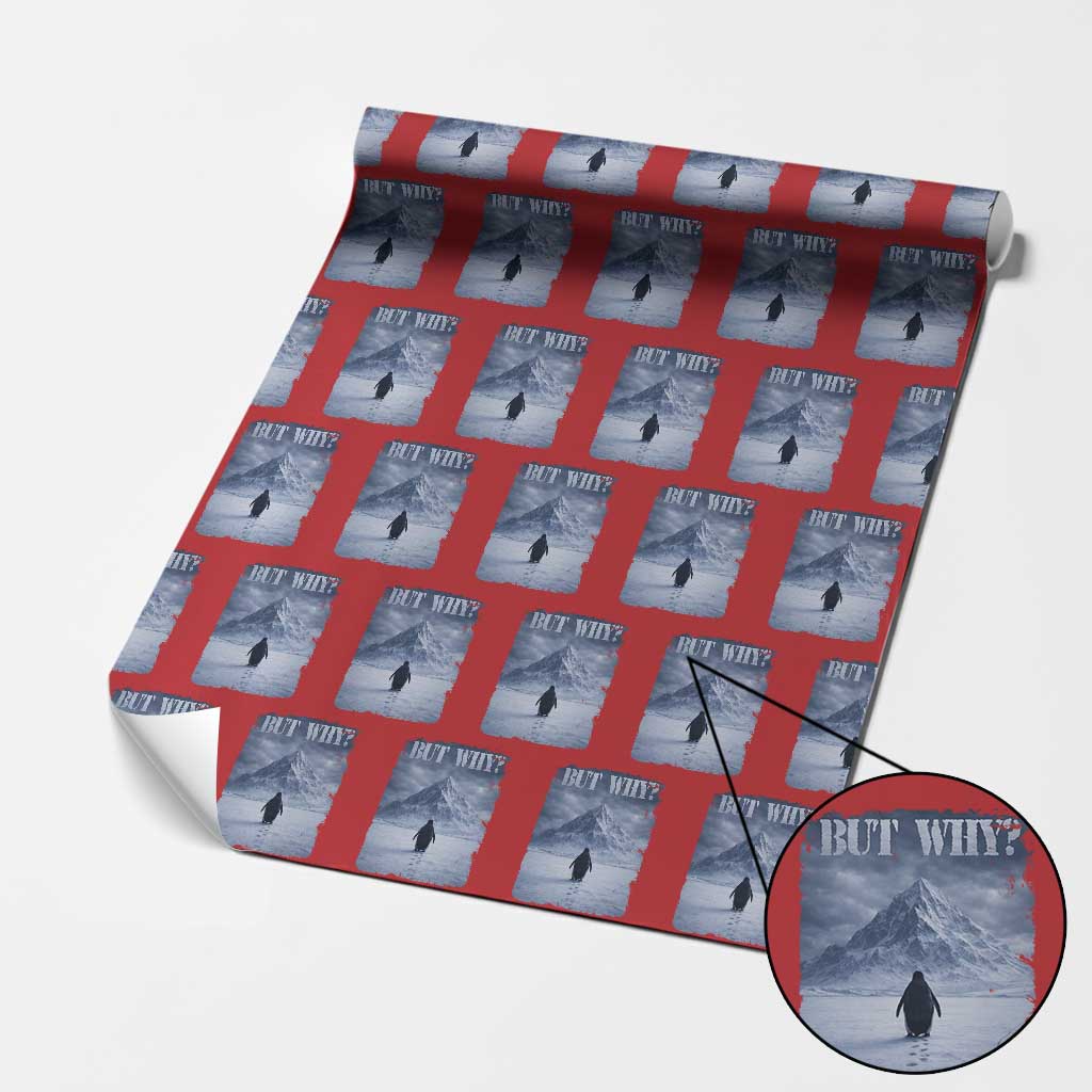 Nihilist Penguin But Why Wrapping Paper Roll Snow Mountains Motivational Penguin Meme