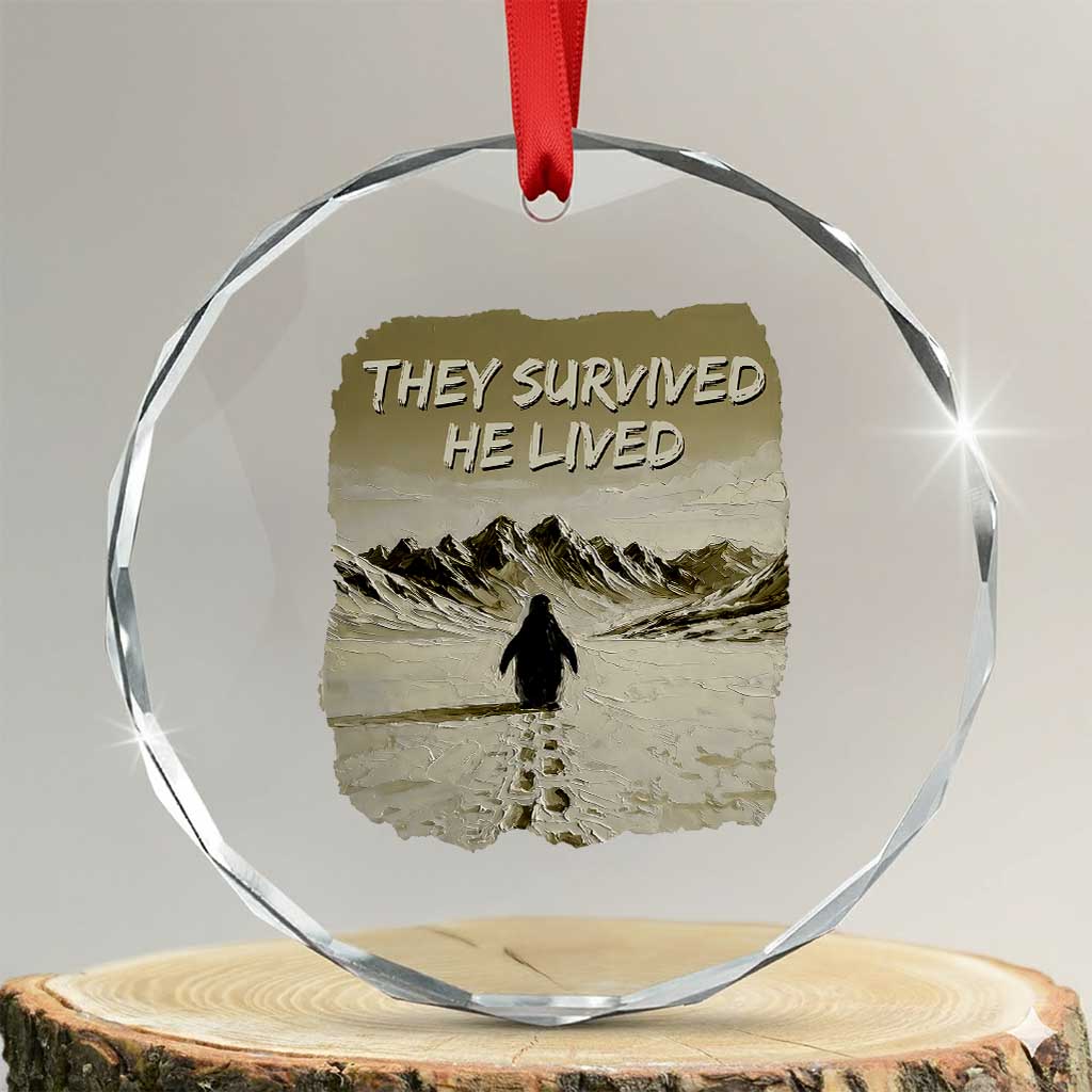 Nihilist Penguin Hiking Meme Crystal Glass Ornament They Survived He Lived