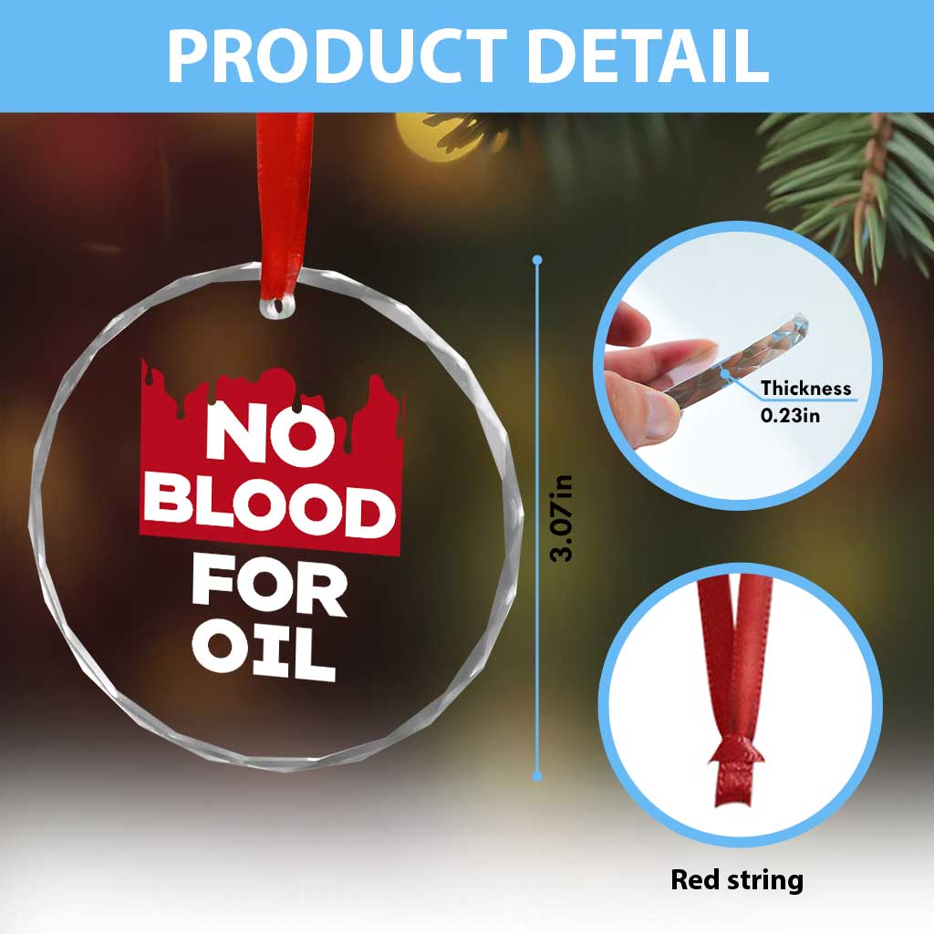 No Blood for Oil Crystal Glass Ornament Anti-War Resource Exploitation - Wonder Print Shop