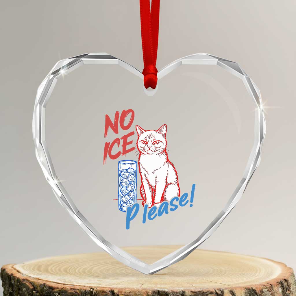 No Ice Please Angry Cat Graphic Heart Crystal Glass Ornament Subtle Against Ice Protest Political Resistance