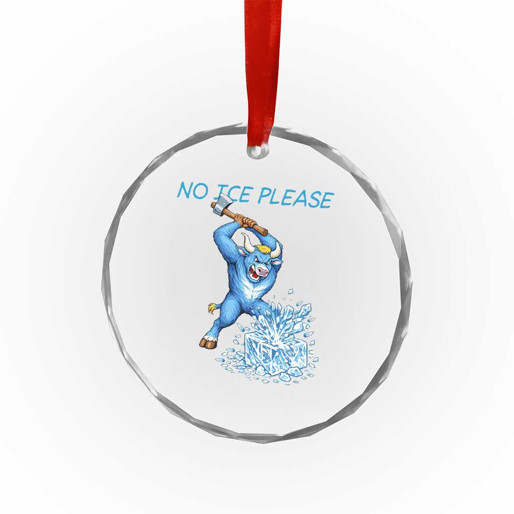 No Ice Please Crystal Glass Ornament Funny Babe The Blue Ox Minnesota Folklore