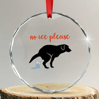No Ice Please Crystal Glass Ornament Funny Dog Anti ICE Meme