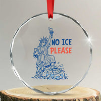 No Ice Please Crystal Glass Ornament Funny Statue of Liberty Anti ICE Deportation Human Rights