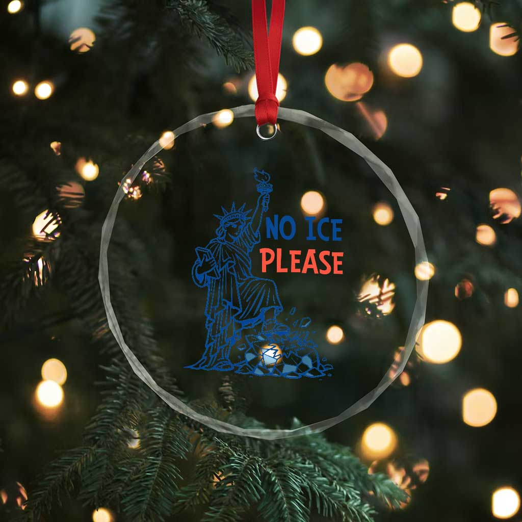 No Ice Please Crystal Glass Ornament Funny Statue of Liberty Anti ICE Deportation Human Rights