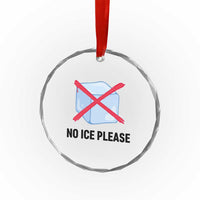 No Ice Please Crystal Glass Ornament Subtle Anti ICE Deportation Human Rights