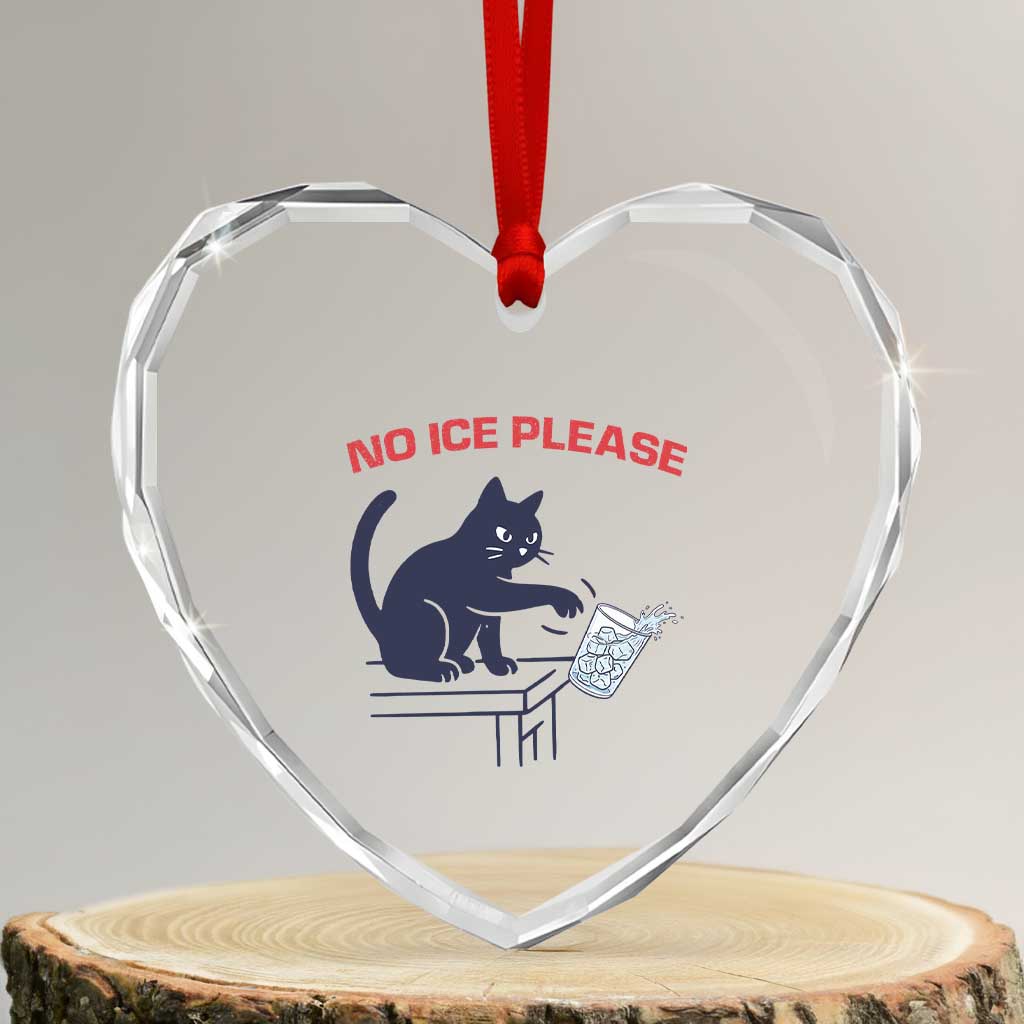 No Ice Please Heart Crystal Glass Ornament Funny Cat Anti ICE Meme