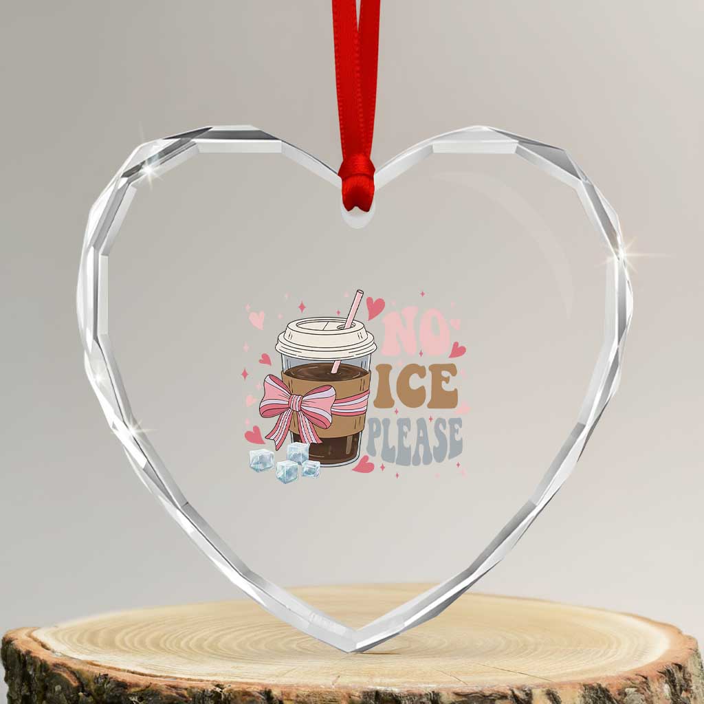 No Ice Please Heart Crystal Glass Ornament Funny Coffee Lover Anti Ice Satire