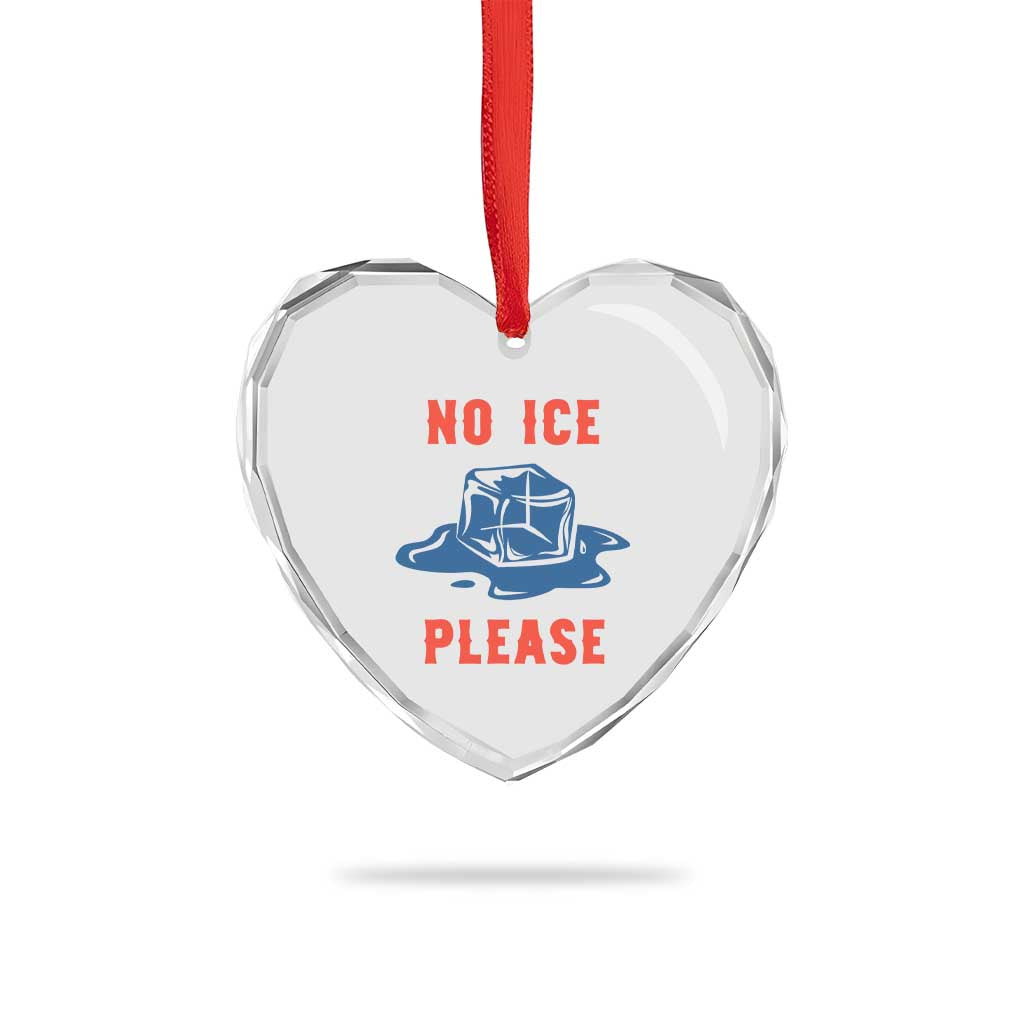 No Ice Please Heart Crystal Glass Ornament Funny Ice Cube Anti ICE Deportation Human Rights