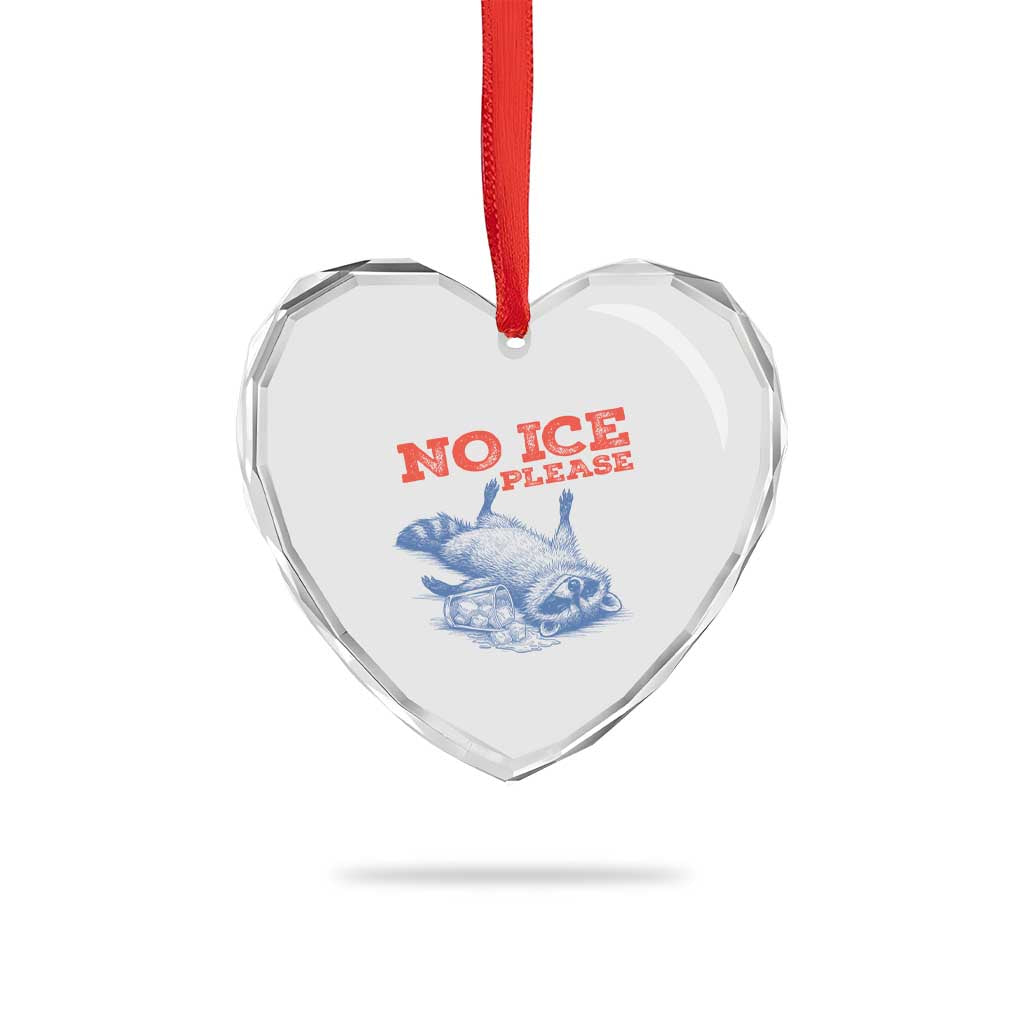No Ice Please Heart Crystal Glass Ornament Funny Raccoon Trash Panda Anti ICE Meme