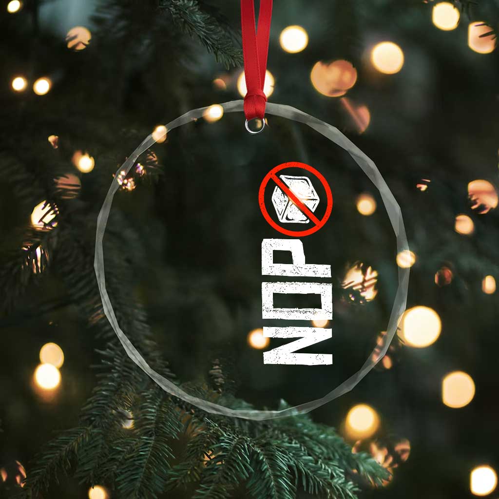 No ICE Protest Crystal Glass Ornament Nope Sign Vertical
