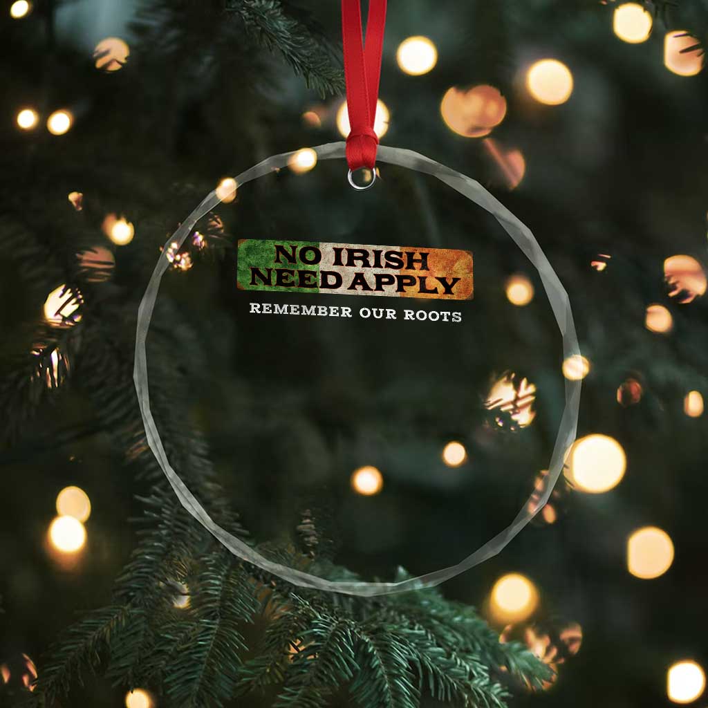 No Irish Need Apply Remember Our Roots Crystal Glass Ornament Celtic Pride History