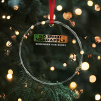 No Irish Need Apply Remember Our Roots Crystal Glass Ornament Celtic Pride History