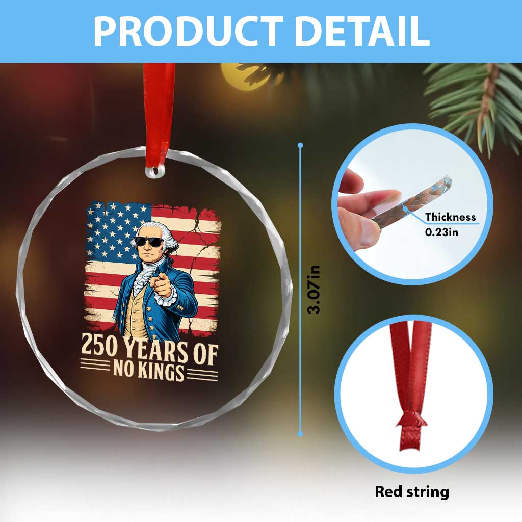 No Kings 250 Years George Washington Crystal Glass Ornament