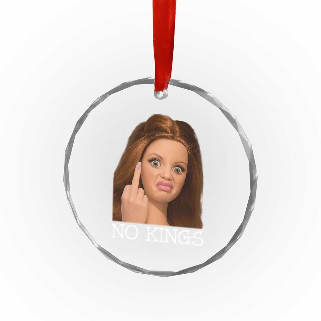 No Kings Crystal Glass Ornament Funny Disgusted Doll Face Meme