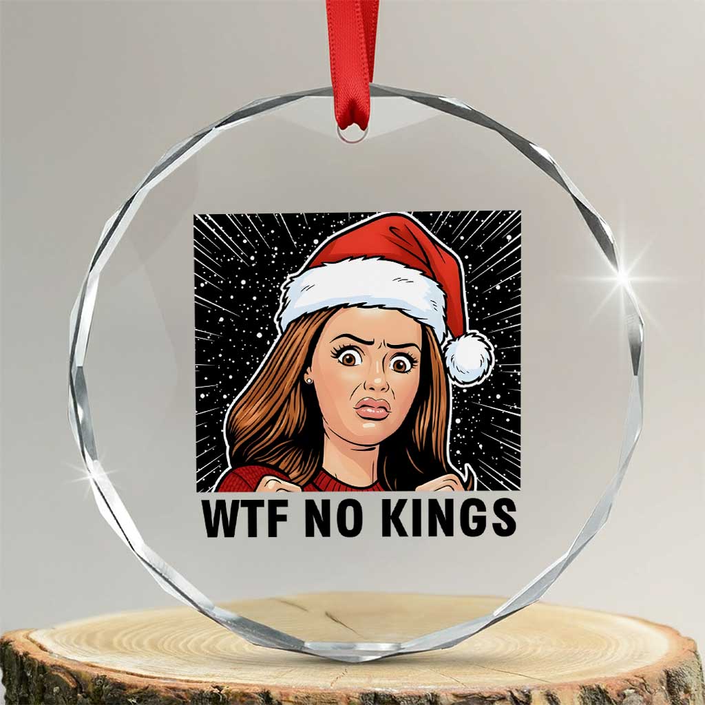 No Kings Crystal Glass Ornament Funny Disgusting Doll Face Meme Christmas - Wonder Print Shop