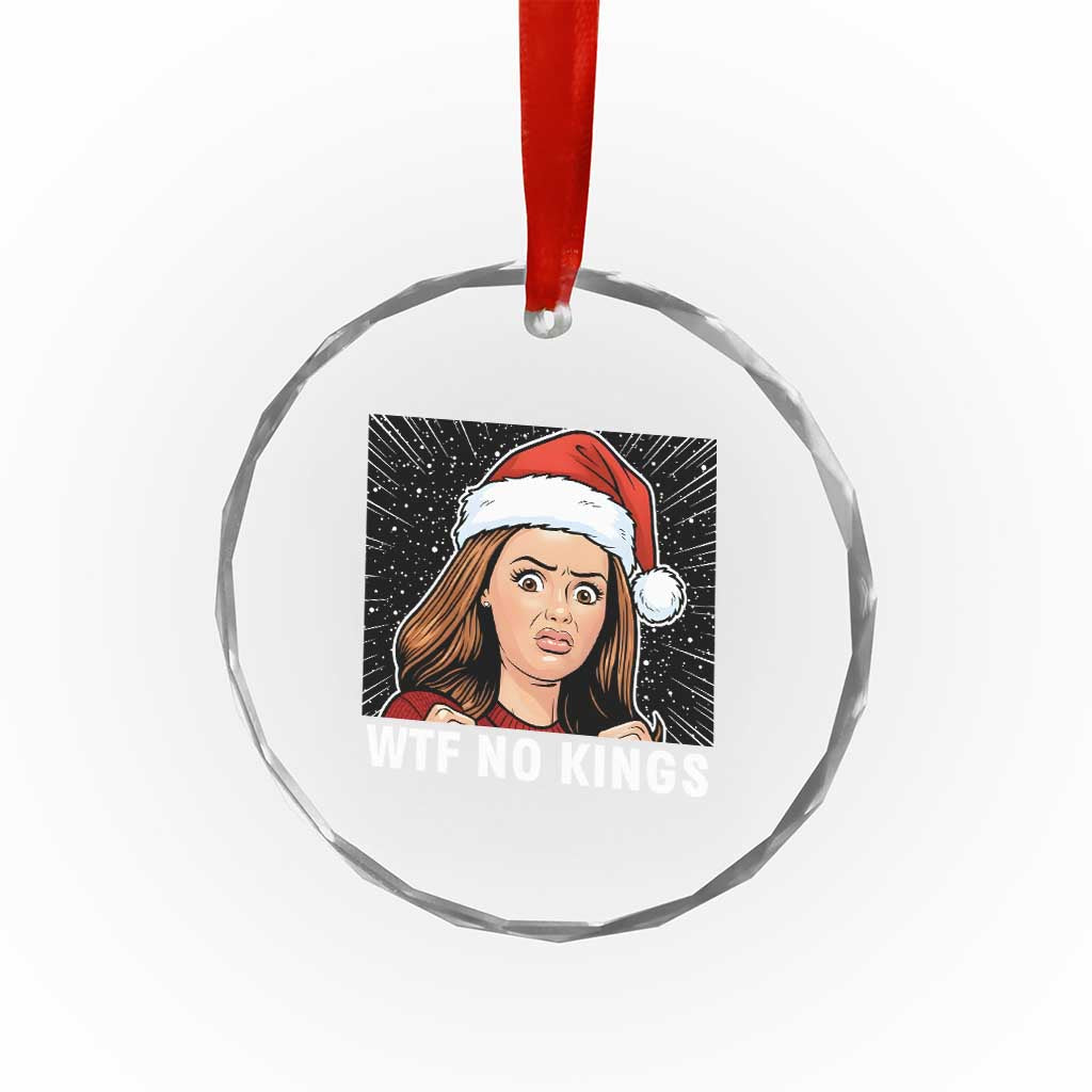 No Kings Crystal Glass Ornament Funny Doll Face Meme Christmas TS14