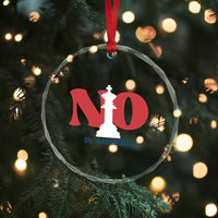 No Kings In America Chess Crystal Glass Ornament White King - Wonder Print Shop