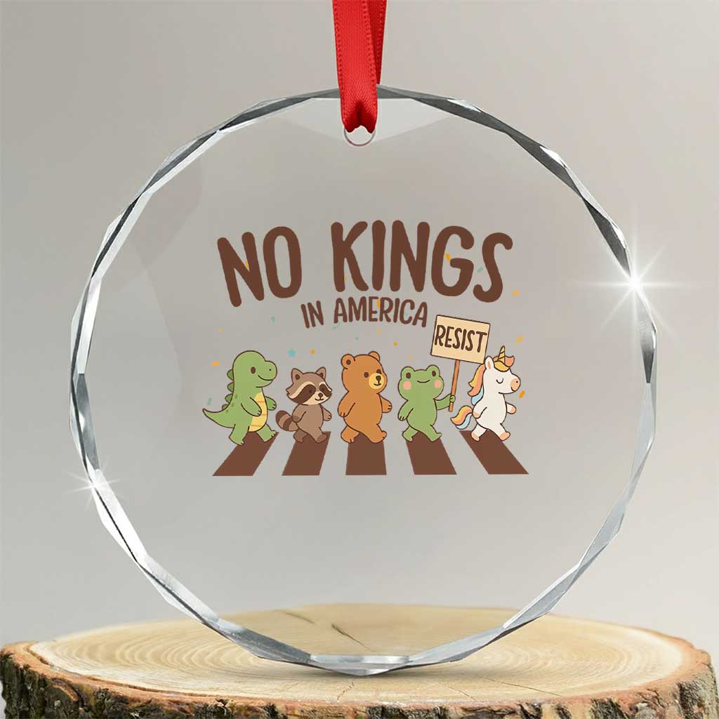 No Kings in America Crystal Glass Ornament Resist Protest Cute Animal Resistance March - Wonder Print Shop
