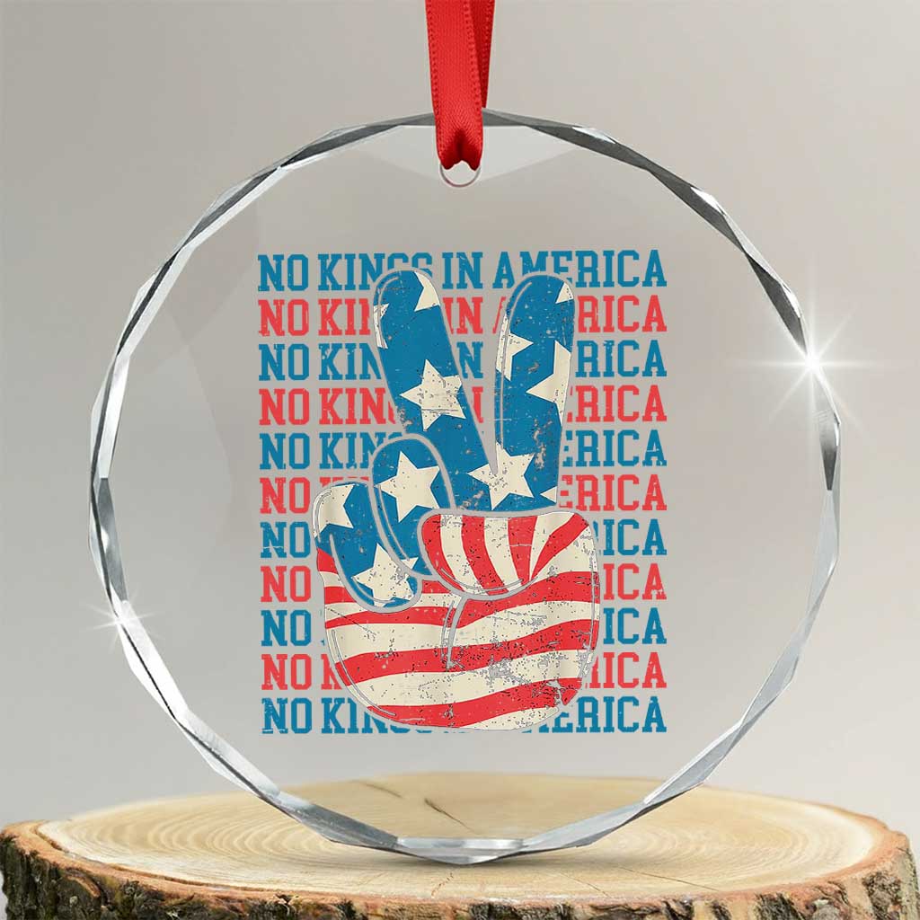 No Kings In America Crystal Glass Ornament USA Flag Peace Sign Hand 4th of July Patriotic - Wonder Print Shop