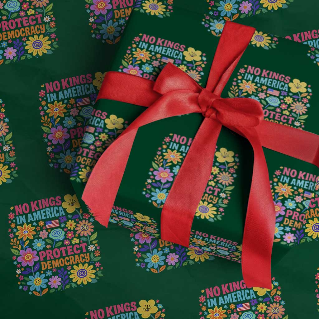 No Kings In America Protest Democraty Wrapping Paper Roll Floral Resist