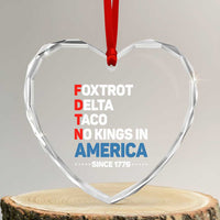 No Kings in America Since 1776 Heart Crystal Glass Ornament Foxtrot Delta Taco Funny Patriotic Military Alphabet - Wonder Print Shop