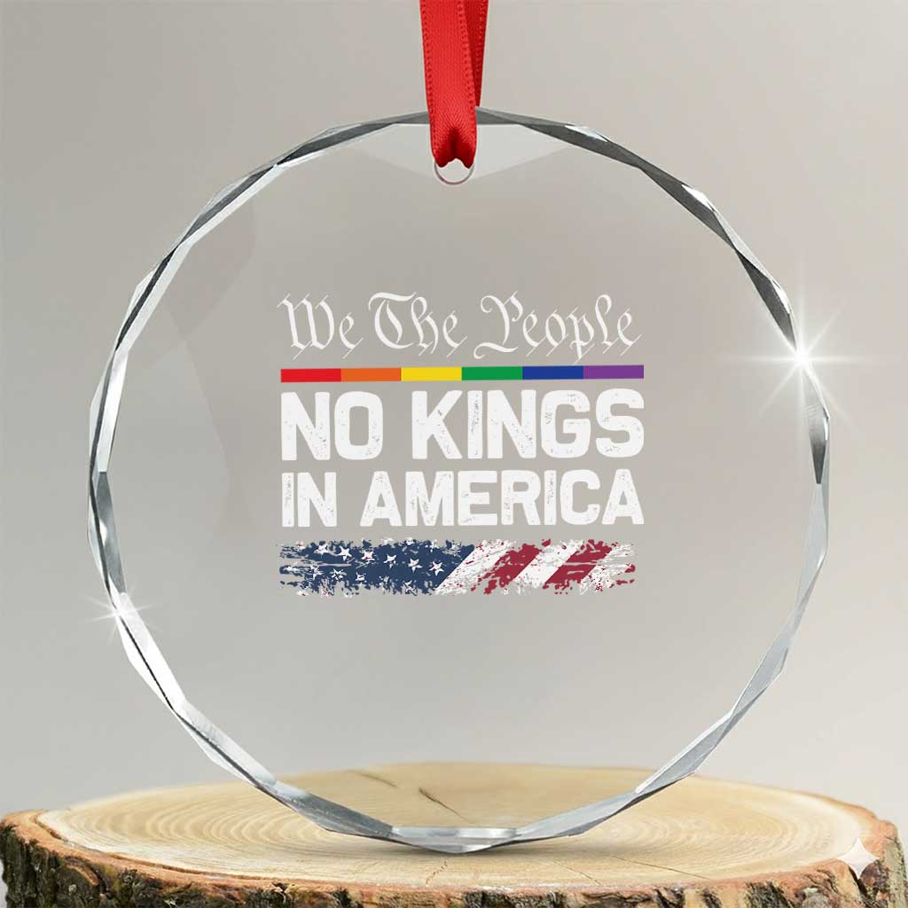 No Kings In America We The People Crystal Glass Ornament LGBTQ Pride American Flag Political - Wonder Print Shop